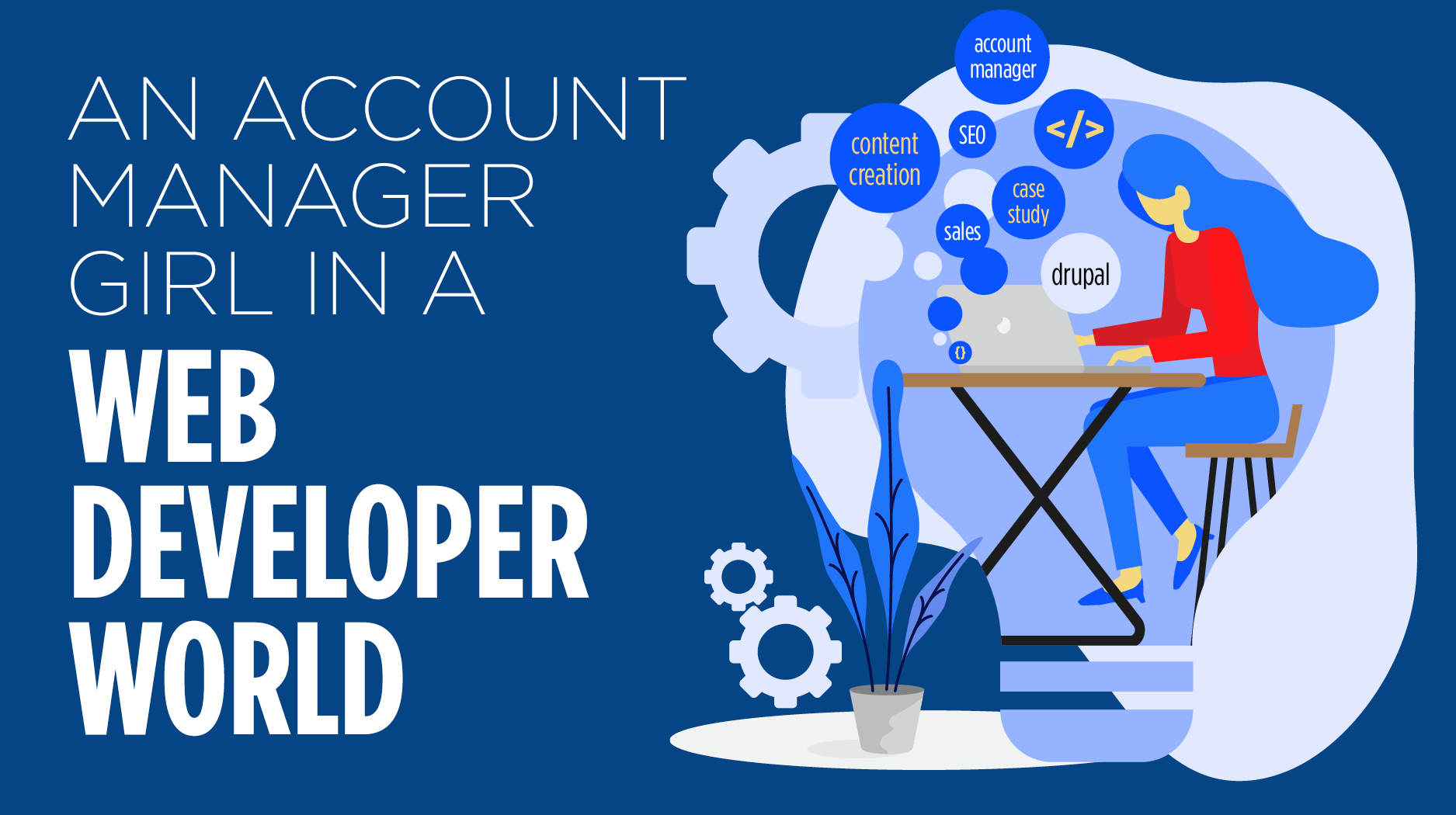 An Account Manager Girl in a Web Developer World