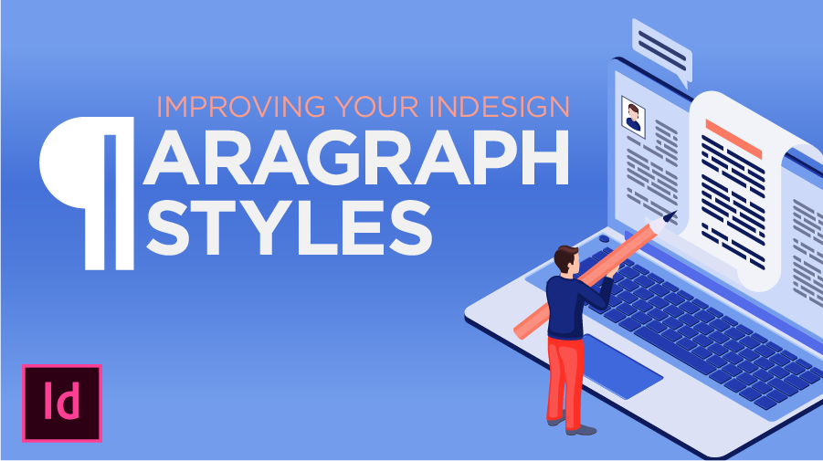 Improving Your Paragraph Styles