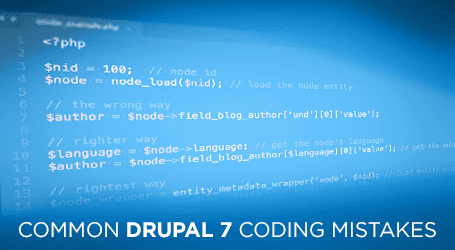 Common Drupal 7 Coding Mistakes: Part 1