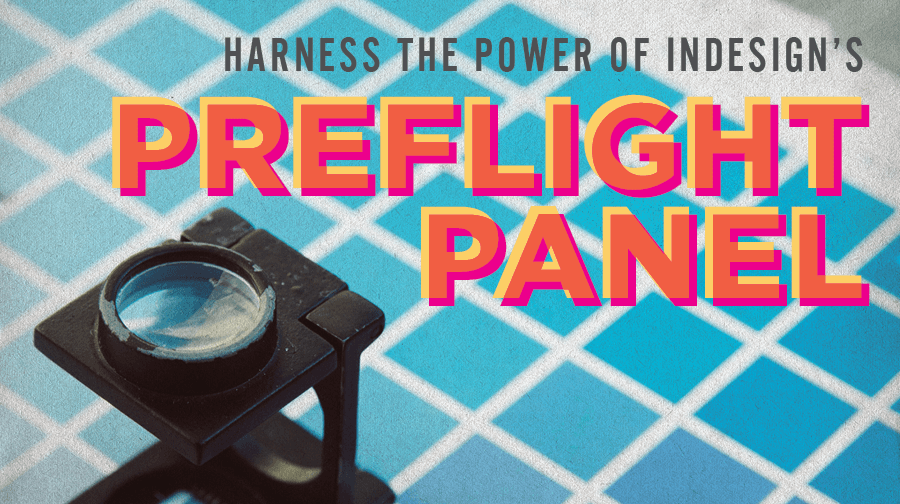 InDesign's Preflight Panel