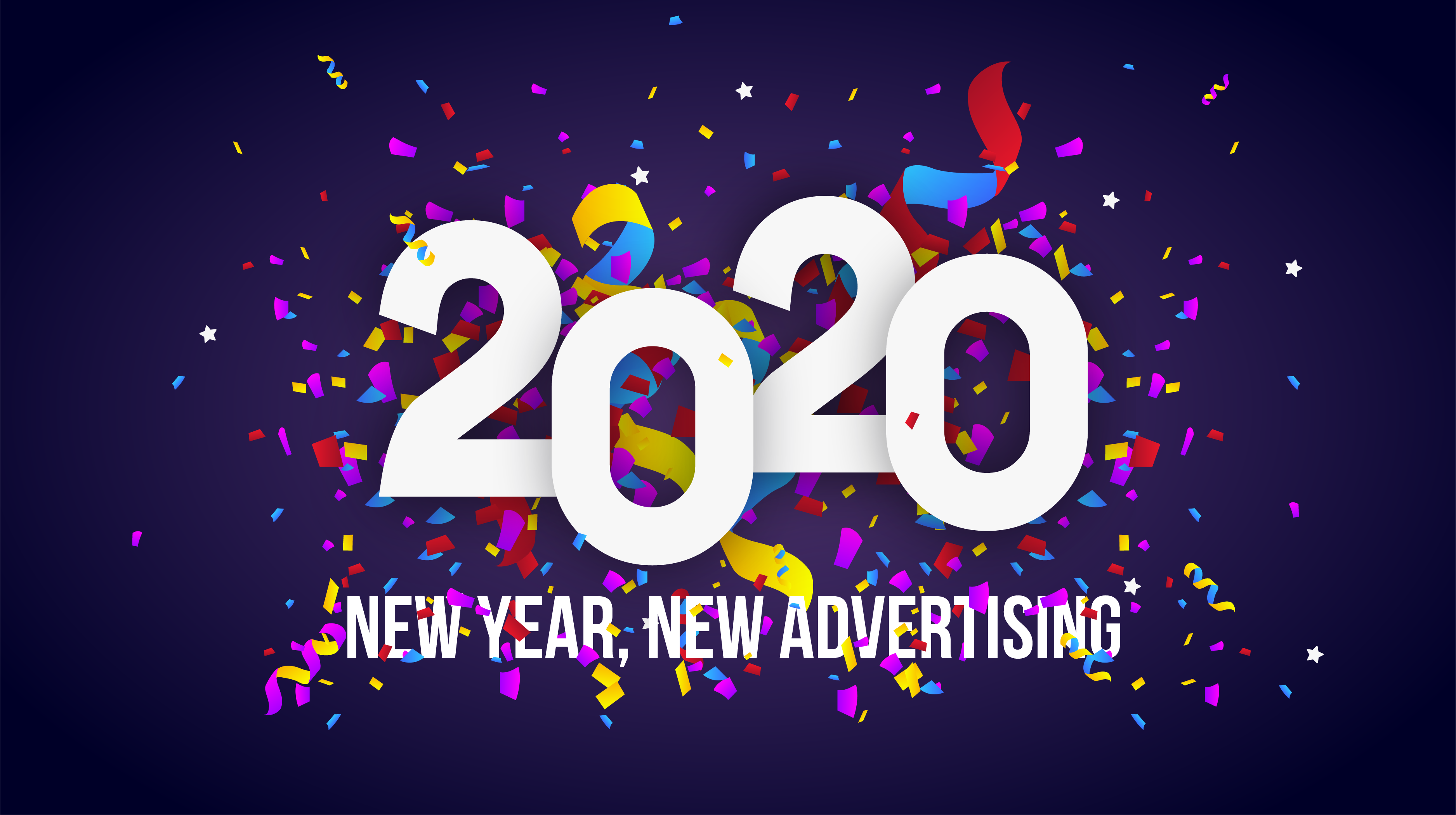 2020: New Year, New Advertising. 