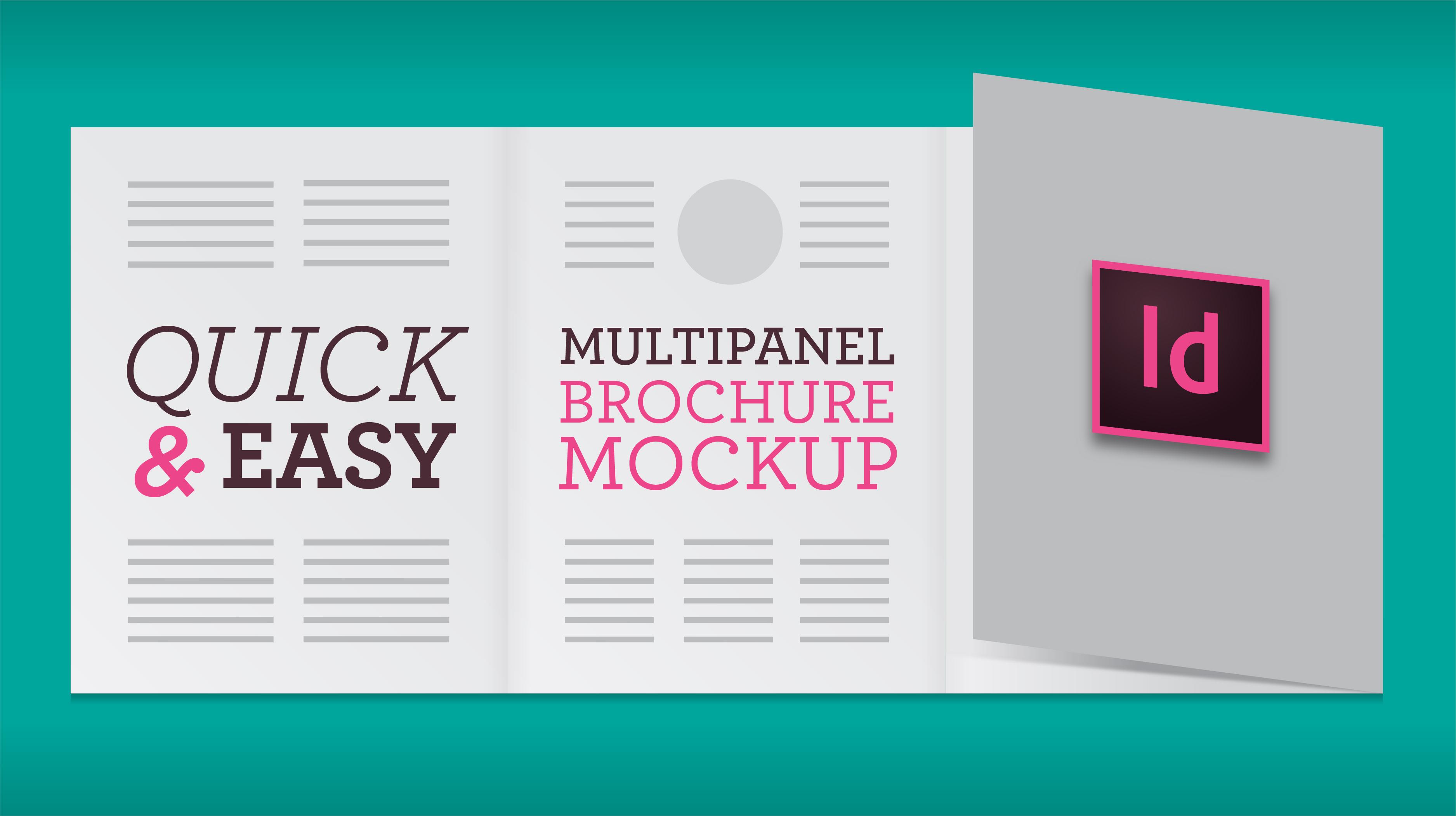 Quick, Easy Multipanel Brochure Mockup (InDesign) Quick, Easy Multipanel Brochure Mockup (InDesign)