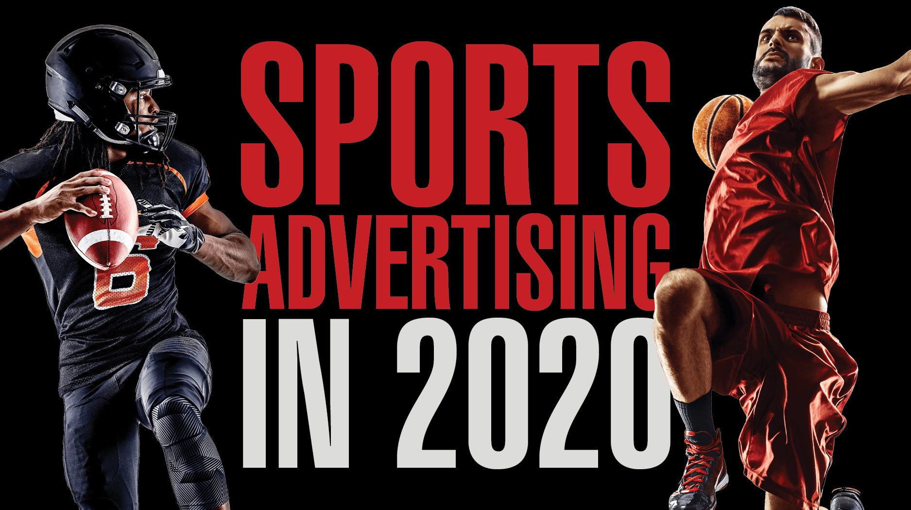 Sports Advertising in 2020 Sports Advertising in 2020