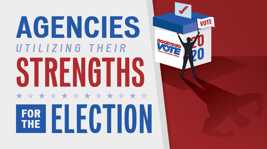 Agencies Utilizing their Strengths for the Election Agencies Utilizing their Strengths for the Election