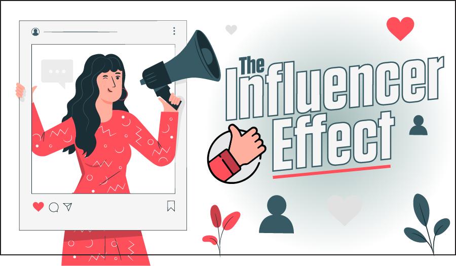 The Influencer Effect The Influencer Effect