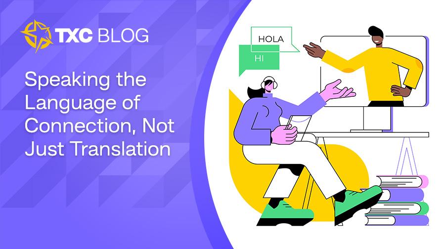 Speaking the Language of Connection Speaking the Language of Connection
