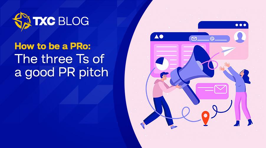 The three Ts of a good PR pitch The three Ts of a good PR pitch